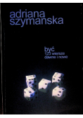 Być 123 wiersze dawne i nowe