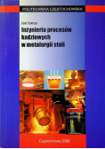 Inżynieria procesów kadziowych w metalurgii stali