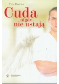 Cuda nigdy nie ustają