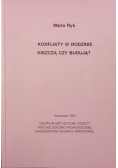 Konflikty w rodzinie niszczą czy budują