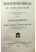 Praelectiones Biblicae ad Usum Scholarum Novum Testamentum Vol I