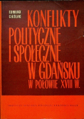 Konflikty polityczne i społeczne w Gdańsku w połowie XVIII w