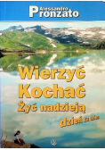 Wierzyć kochać żyć nadzieją dzień za dniem
