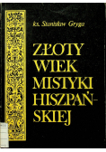 Złoty wiek mistyki hiszpańskiej