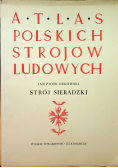 Atlas polskich strojów ludowych Strój Sieradzki