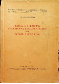Rola dziejowa Stanisława Leszczyńskiego oraz wybór z jego pism