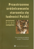 Przestrzenne zróżnicowanie starzenia się ludności Polski