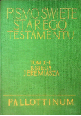 Pismo Święte starego testamentu Tom X-1 Księga Jeremiasza