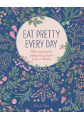 Eat Pretty Every Day