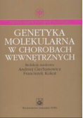Genetyka molekularna w chorobach wewnętrznych