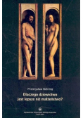 Dlaczego dziewictwo jest lepsze niż małżeństwo