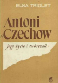 Antoni Czechow jego życie i twórczość