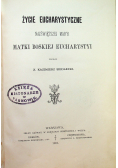 Życie Eucharystyczne Najświętszej Maryi Matki Boskiej Eucharystyi 1901 r