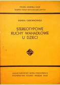 Stereotypowe Ruchy Wahadłowe u Dzieci