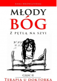Młody bóg z pętlą na szyi. Terapia u doktorka