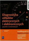 Diagnostyka układów elektrycznych i elektronicznych pojazdów samochodowych