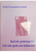 Kościoły protestanckie i ich rola społeczno - kulturowa