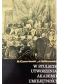 W stulecie utworzenia Akademii Umiejętności