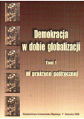 Demokracja W Dobie Globalizacji Tom 1 W Praktyce Politycznej