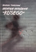Ostatnie okrążenie Kusego