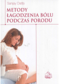 Metody łagodzenia bólu podczas porodu