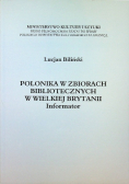 Polonika w zbiorach bibliotecznych w Wielkiej Brytanii informator
