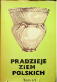 Pradzieje ziem polskich Tom I 1