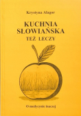 Kuchnia słowiańska też leczy