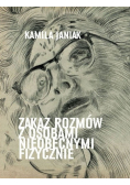 Zakaz rozmów z osobami nieobecnymi fizycznie