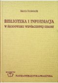 Biblioteka i informacja w środowisku współczesnej szkoły