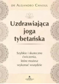 Uzdrawiająca joga tybetańska