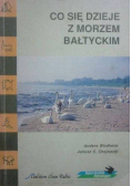 Co się dzieje z Morzem Bałtyckim