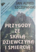 Przygody ze skałą dziewczyną i śmiercią
