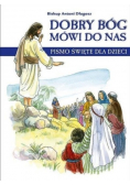Dobry Bóg mówi do nas