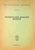 Technologia budowy maszyn