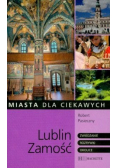 Miasta dla ciekawych Lublin Zamość