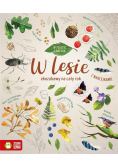 W zgodzie z naturą W lesie ekozabawy na cały rok