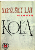 Sześćset lat miasta koła