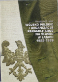 Wojsko polskie i organizacje paramilitarne na Śląsku w latach 1922-1939