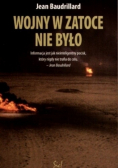Wojny w Zatoce nie było