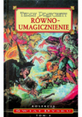 Równoumagicznienie Kolekcja Świat Dysku Tom 4