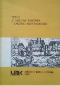 Prace z dziejów państwa i Zakonu Krzyżackiego