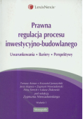 Prawna regulacja procesu inwestycyjno-budowlanego