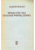 Społeczne tło teologii współczesnej