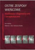 Ostre zespoły wieńcowe możliwości diagnostyczne i terapeutyczne