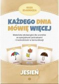 Każdego dnia mówię więcej - Jesień