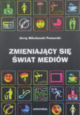 Zmieniający się świat mediów