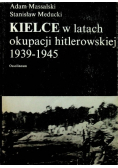 Kielce w latach okupacji hitlerowskiej 1939-1945