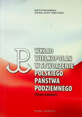 Wkład Wielkopolan w stworzenie polskiego państwa podziemnego