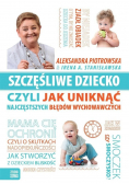 Szczęśliwe dziecko czyli jak uniknąć